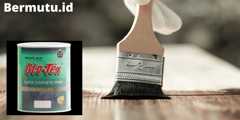Daftar Merk Cat Finishing Kayu Terbaik 10 Glotex Super Synthetic Paint