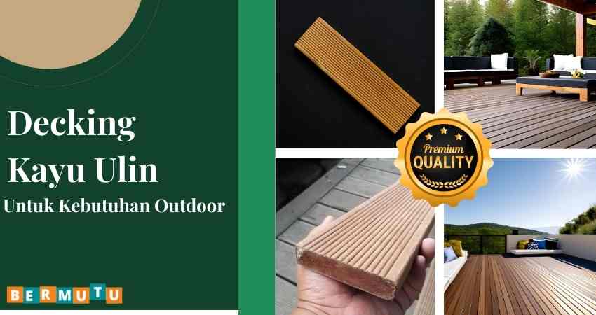 harga Decking Kayu Ulin