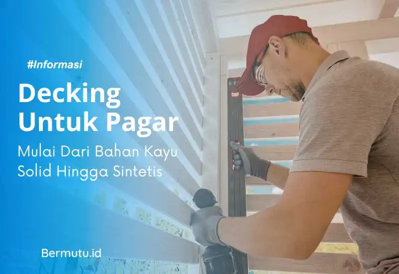 Decking Untuk Pagar