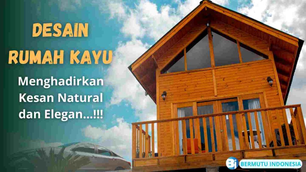 Desain Rumah Kayu