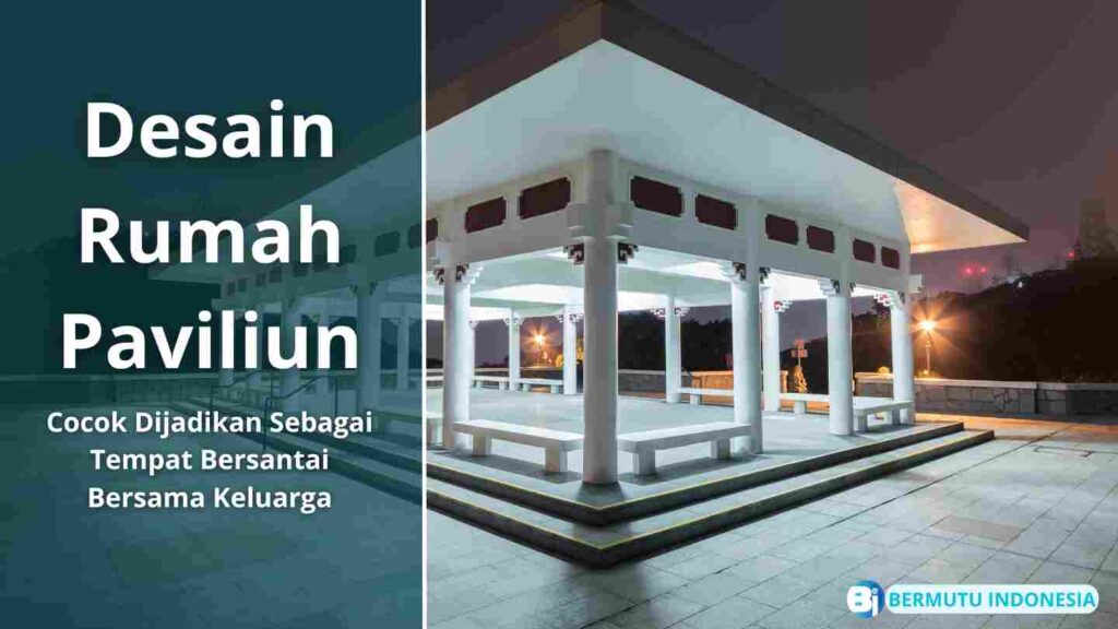Desain Rumah Paviliun