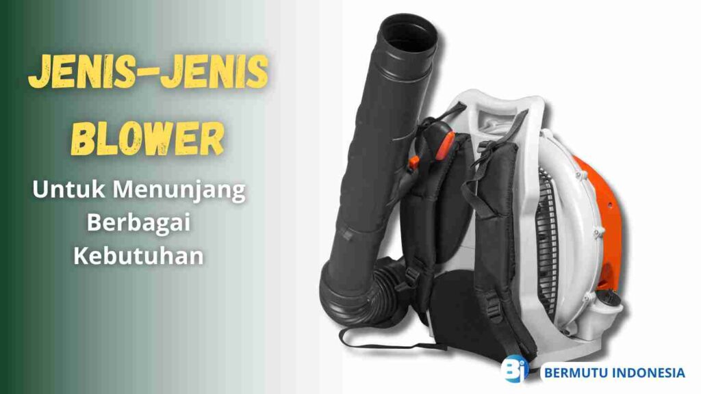 Jenis jenis Blower