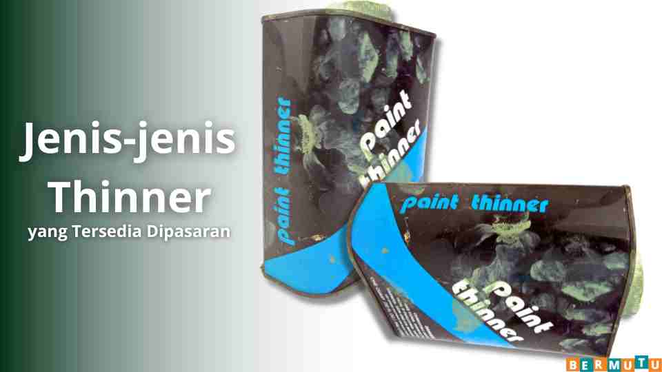 Jenis-jenis Thinner