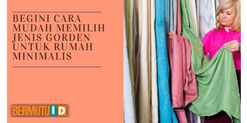 tips memilih gorden untuk rumah minimalis