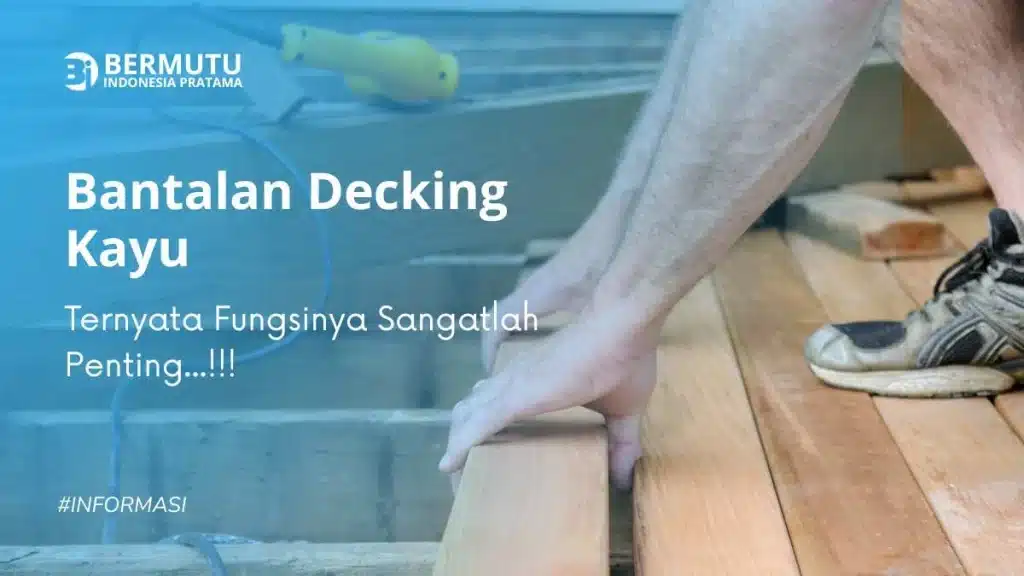 bantalan decking kayu