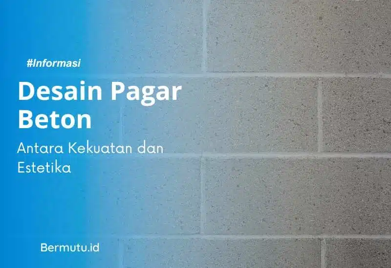 desain pagar beton