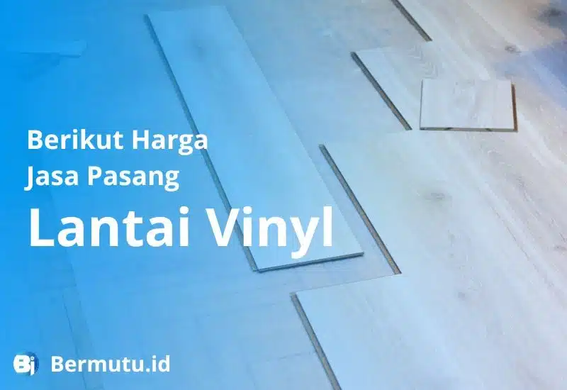 harga jasa pasang lantai vinyl