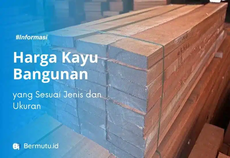 harga kayu bangunan