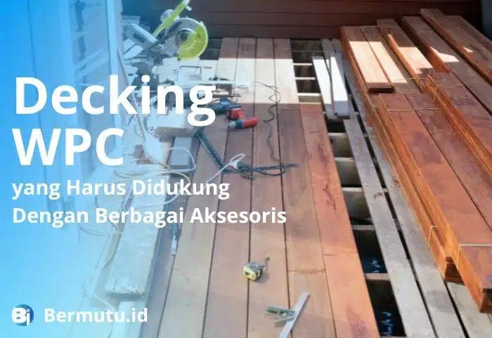 jenis aksesoris decking WPC