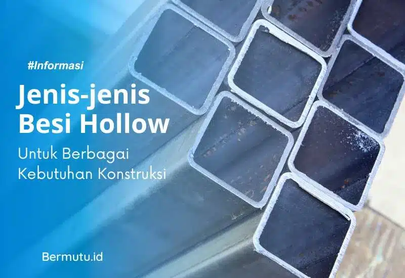 jenis-jenis besi hollow