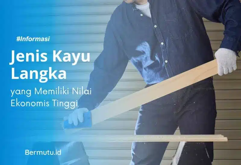 jenis kayu langka indonesia
