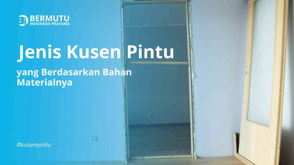 jenis kusen pintu