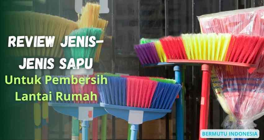 jenis sapu pembersih lantai
