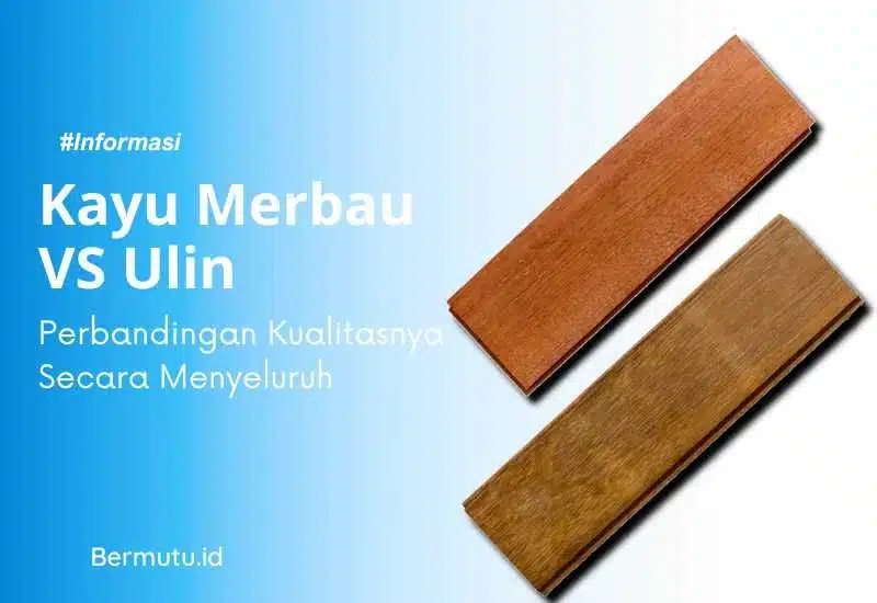 kayu merbau vs kayu ulin (1)