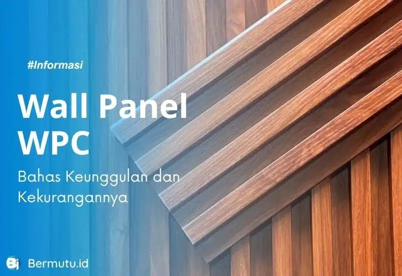 keunggulan kekurangan wall panel WPC