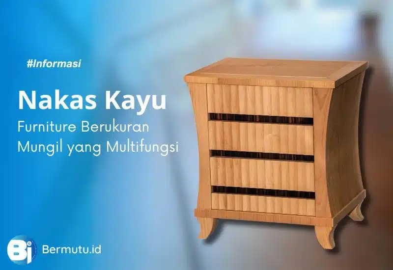 keunggulan nakas kayu