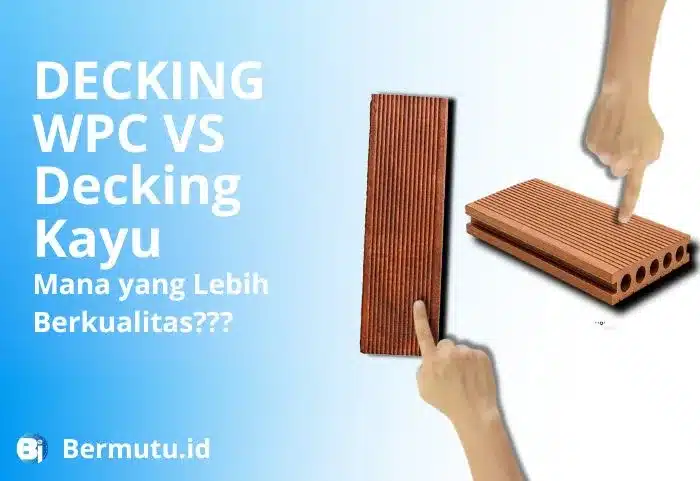 perbedaan decking WPC dan kayu