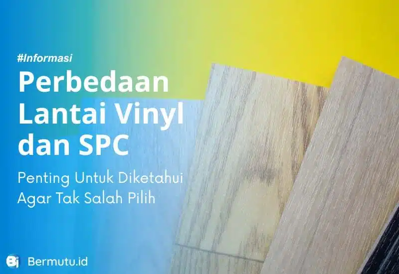 perbedaan vinyl dan SPC