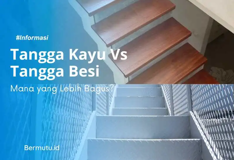 tangga kayu vs tangga besi